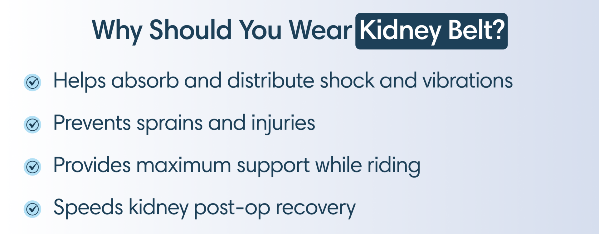 how long should you wear a kidney belt for riding