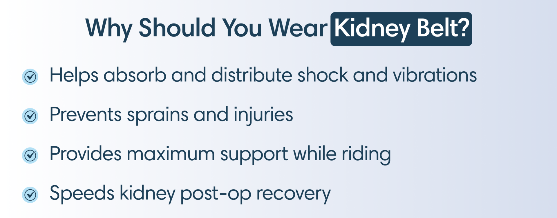 how long should you wear a kidney belt for riding 